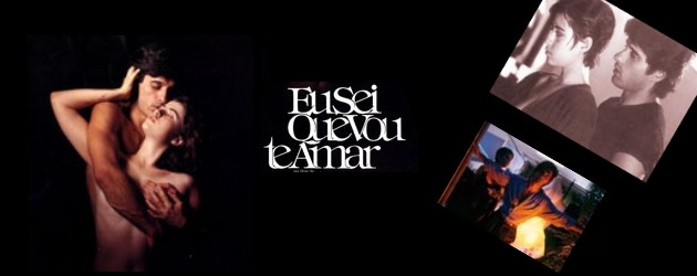 Eu Sei Que Eu Vou Te Amar (1986)